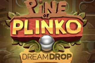 Pine of Plinko Dream Drop